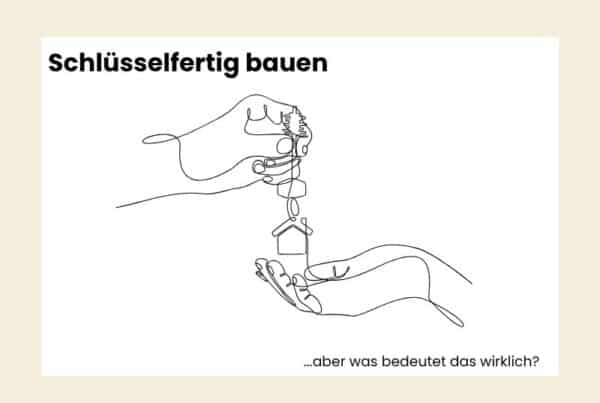 Schlüsselfertig bauen - was es bedeutet